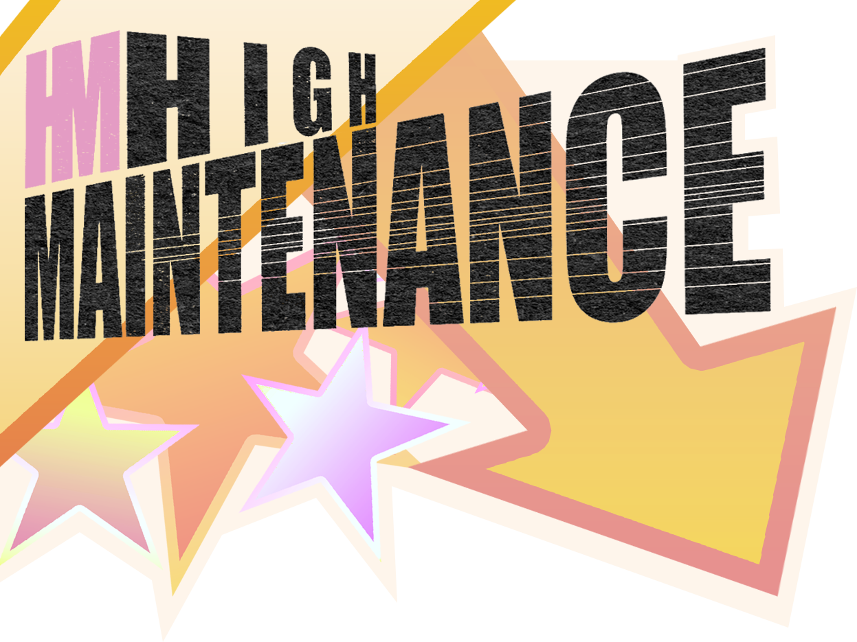 High Maintenance - Louisville, KY